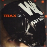 Wax Tailor - Trax 134 '2010 - Album