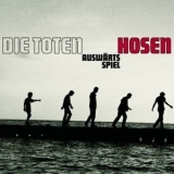 Toten Hosen, Die - Auswдrtsspiel '2002