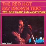 Ray Brown - The Red Hot Ray Brown Trio '2005