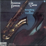 Houston Person, Ron Carter - Something In Common '1989