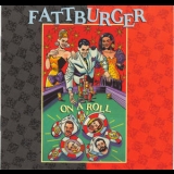 Fatburger - On A Roll '1993