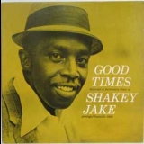 Shakey Jake Harris - Good Times '1960