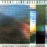 Front Line Assembly - Digital Tension Dementia '1989