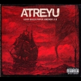 Atreyu - Lead Sails Paper Anchor 2.0 '2008 - Album