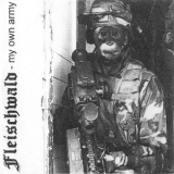 Fleischwald - My Own Army '2009 - Album