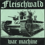 Fleischwald - War Machine '2010 - Album