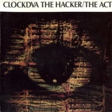 Clock Dva - The Hacker / The Act '1989 - Album