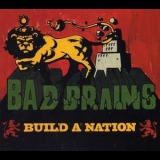 Bad Brains - Build A Nation '2007 - Album