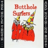 Butthole Surfers - The Hole Truth.. And Nothing Butt '1995