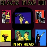 Black Flag - In My Head '1985