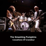 Smashing Pumpkins, The - Cessations Of Grandeur (CD1) '2003