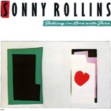 Sonny Rollins - Falling In Love With Jazz '1989