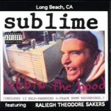 Sublime - Robbin' The Hood '1994
