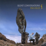 Paul Ellis - Silent Conversations '2005