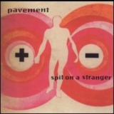 Pavement - Spit On A Stranger '1999 - Album