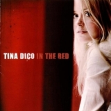 Tina Dico - In The Red (2CD) '2007 - Album