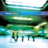 Nine Days - The Madding Crowd '2000
