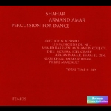 Armand Amar - Shahar: Percussion For Dance '2002