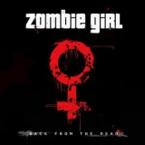 Zombie Girl - Back From The Dead '2006