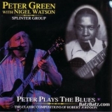 Peter Green Splinter Group - Peter Plays the Blues: The Classic Compositions of Robert Johnson '2002 - Album