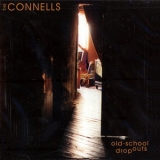 The Connells - Old-school Dropouts '2001