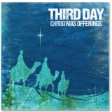 Third Day - Christmas Offerings '2006