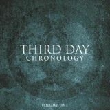 Third Day - Chronology - Volume One '2007