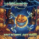 The Wildhearts - Don't Be Happy...just Worry '1994