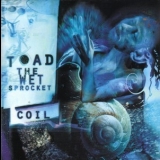 Toad The Wet Sprocket - Coil '1997