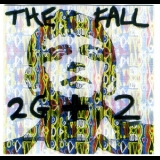 The Fall - 2G + 2 '2002