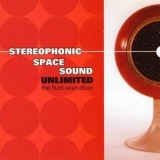 Stereophonic Space Sound Unlimited - The Fluid Soundbox '1998
