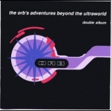 The Orb - The Orb's Adventures Beyond The Ultraworld '1991