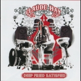 Claude Hay - Deep Fried Satisfied '2010