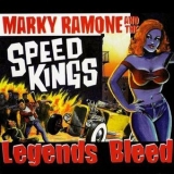 Marky Ramone & The Speed Kings - Legends Bleed '2002