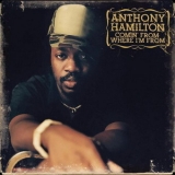 Anthony Hamilton - Comin' From Where I'm From (Japanese Edition) '2003
