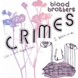The Blood Brothers - Crimes '2004
