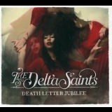 The Delta Saints - Death Letter Jubilee '2012