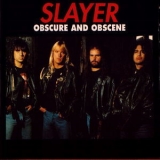 Slayer - Obscure And Obscene '1991