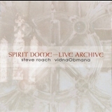 Steve Roach & Vidna Obmana - Live Archive (2CD) '2000