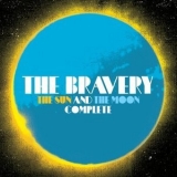 The Bravery - The Sun And The Moon (2CD) '2008