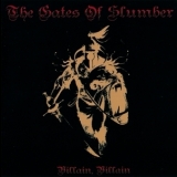 The Gates Of Slumber - Villain, Villain (2CD) '2007 - Compilation