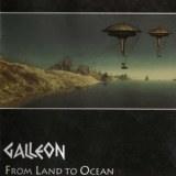Galleon - From Land To Ocean (2CD) '2003