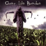 Gary John Barden - The Agony And Xtasy '2006