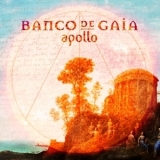 Banco De Gaia - Apollo '2013 - Album