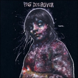 Pig Destroyer - Painter Of Dead Girls '2004
