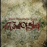 Wall Of Sleep - When Mountains Roar '2010 - Album