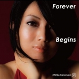 Chihiro Yamanaka - Forever Begins '2010