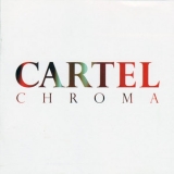 Cartel - Chroma '2006 - Album