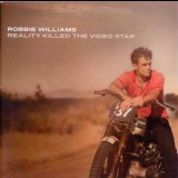 Robbie Williams - Reality Killed The Video Star (japan) '2009