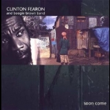 Clinton Fearon & Boogie Brown Band - Soon Come '2002